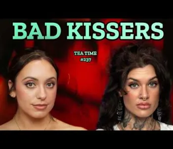 These Are the WORST Hookup Stories We’ve Ever Heard | Tea Time Podcast
